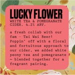 Neon Cider Lucky Flower
